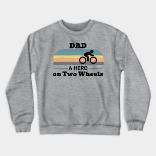 DAD a Hero on Two Wheels Bicycle and Sunset Crewneck Sweatshirt